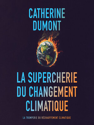 cover image of La supercherie du changement climatique